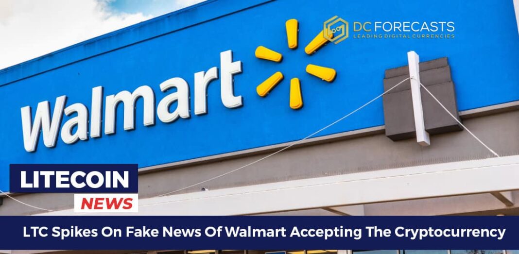 LTC Spikes On Fake News Of Walmart Accepting The Cryptocurrency