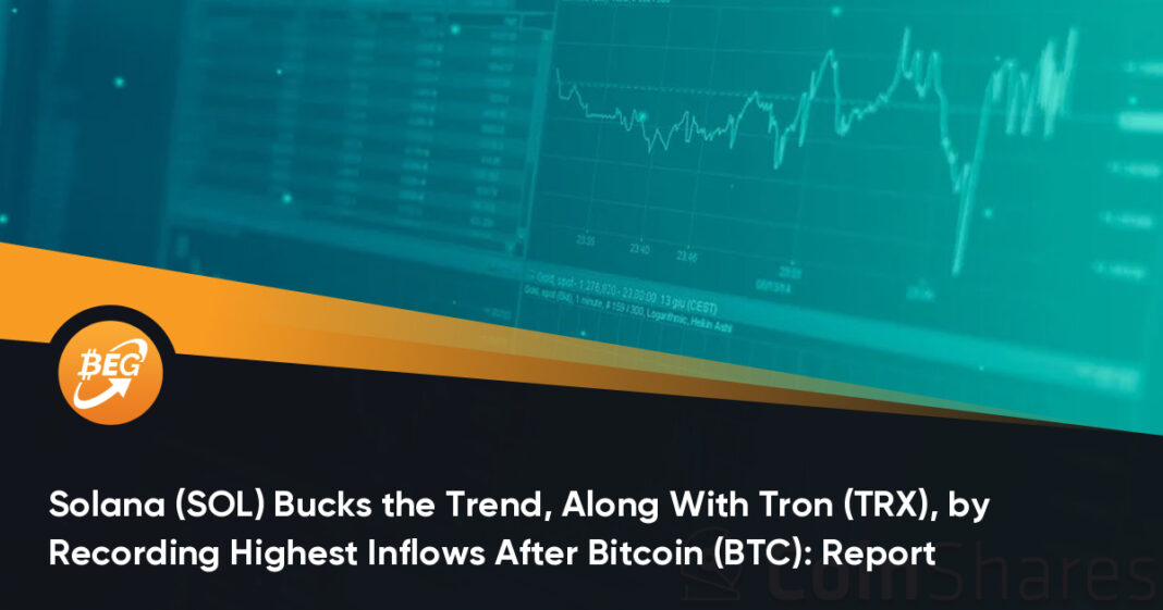 Solana Bucks the Trend, Along With Tron, by Recording Highest Inflows After Bitcoin: Report