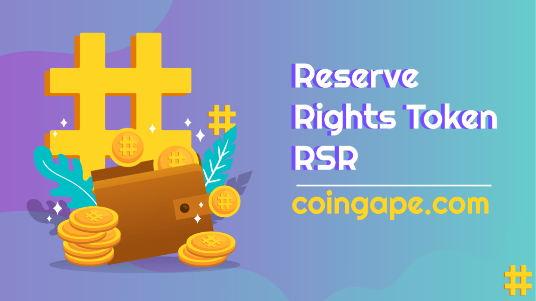Reserve Rights [RSR]: Insights & Why RSR Is a Good Investment For Q2 ’21 and Beyond