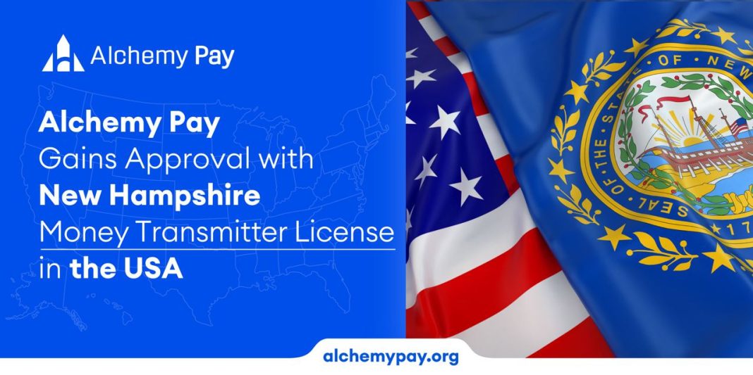 Alchemy Pay Gains Approval with New Hampshire Money Transmitter License in the USA – Sponsored Bitcoin News