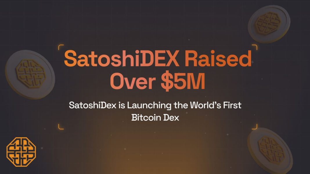 SatoshiDEX Is Launching the World's First DEX on Bitcoin, Surpassing $5M in Fundraising – Press release Bitcoin News