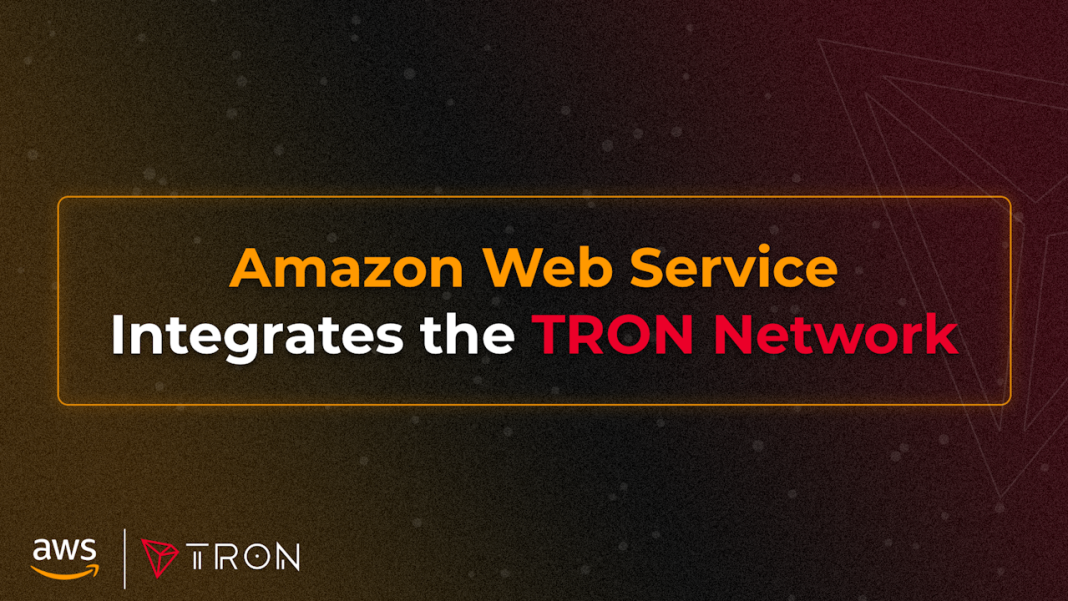 TRON Integrated With Amazon Web Services to Accelerate Blockchain Adoption – Press release Bitcoin News