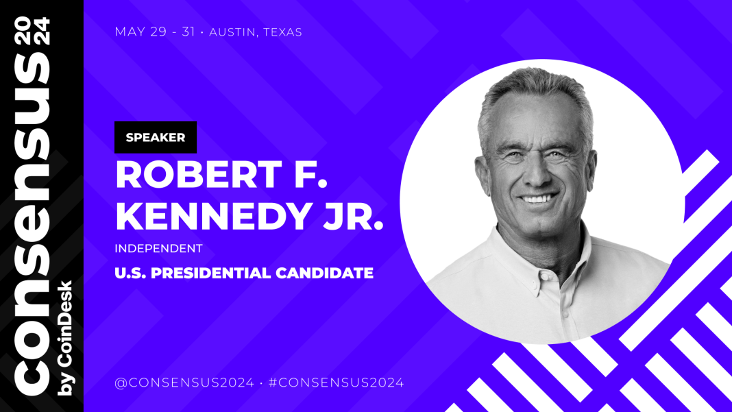 Independent Presidential Candidate Robert F. Kennedy Jr. Joins Consensus as a Headline Speaker – Press release Bitcoin News