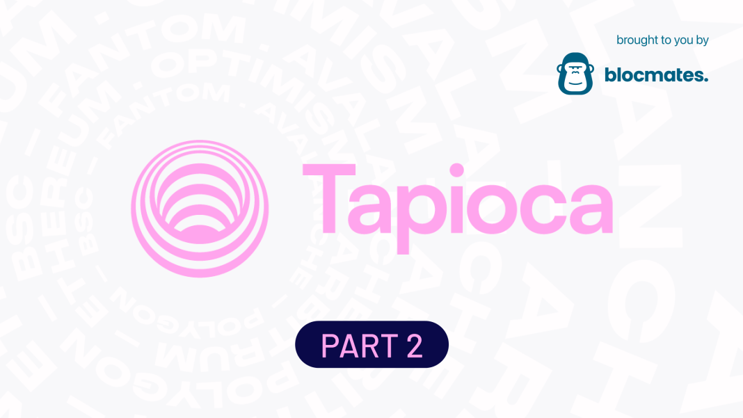 The Definitive Guide to Tapioca DAO: Part Two – Featured Bitcoin News
