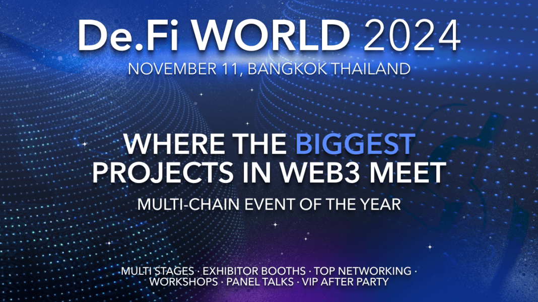 De.Fi World 2024: The Premier Gathering for Web3 Innovators in Bangkok – Press release Bitcoin News