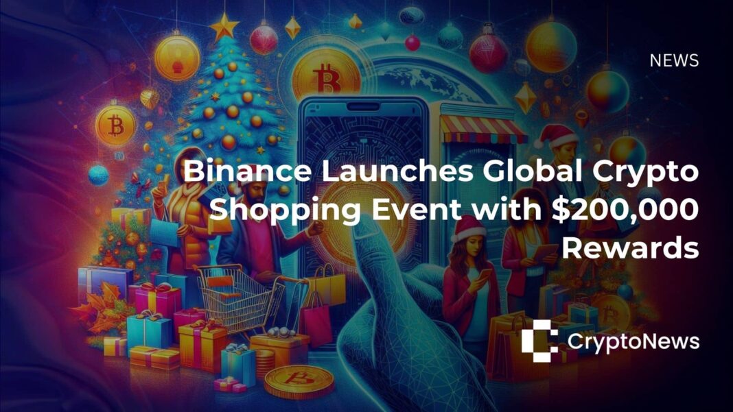 Binance Launches Global Crypto Shopping Event with $200,000 Rewards - Crypto-News.net