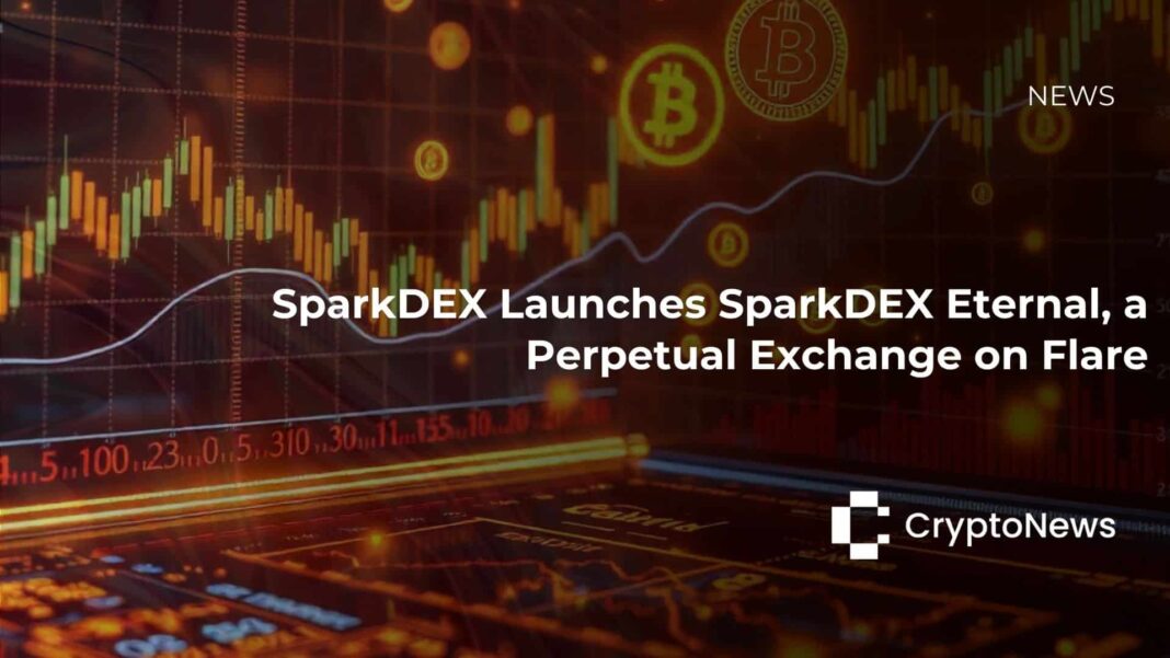 SparkDEX Launches SparkDEX Eternal, a Perpetual Exchange on Flare - Crypto-News.net