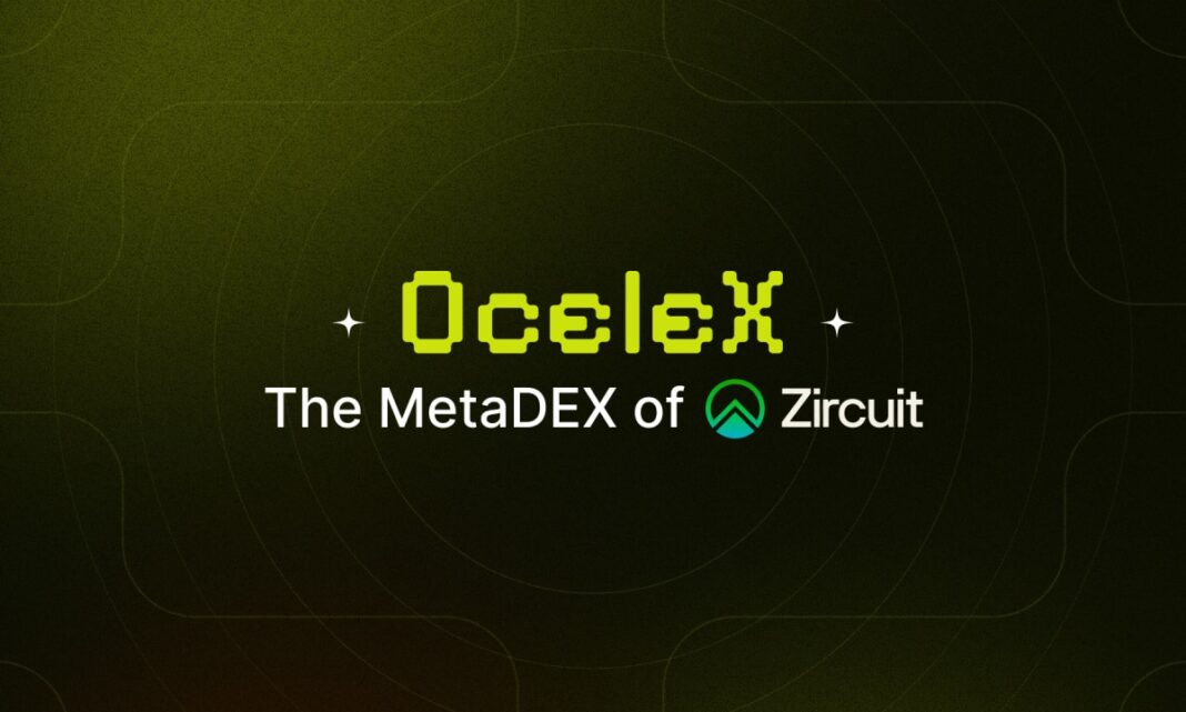 Zircuit Welcomes Ocelex: The Newest MetaDEX Driving DeFi Growth on Zircuit - Crypto-News.net