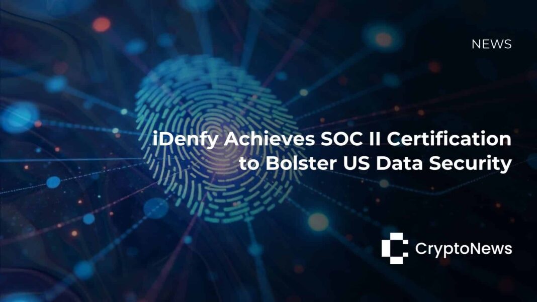 iDenfy Achieves SOC II Certification to Bolster US Data Security - Crypto-News.net