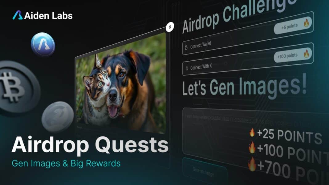 Aiden Labs Airdrop Season 1 – Where Rewards and Creativity Collide With Gen Images – Press release Bitcoin News